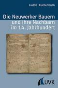 Die Neuwerker Bauern und ihre Nachbarn im 14. Jahr