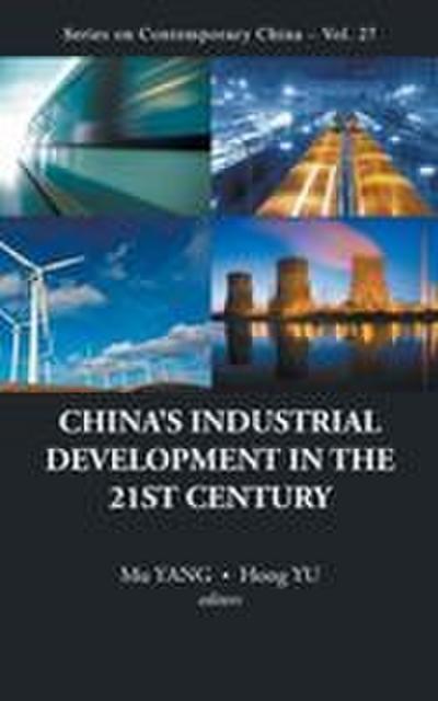 CHINA’S INDUSTRIAL DEVELOPMENT IN 21ST..