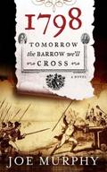 1798: Tomorrow the Barrow We’ll Cross