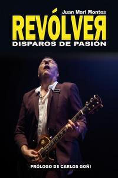 Revólver : disparos de pasión