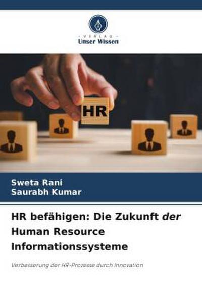 HR befähigen: Die Zukunft der Human Resource Informationssysteme
