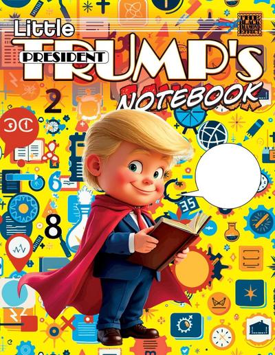 Little President Trump’s Notebook (softcover)