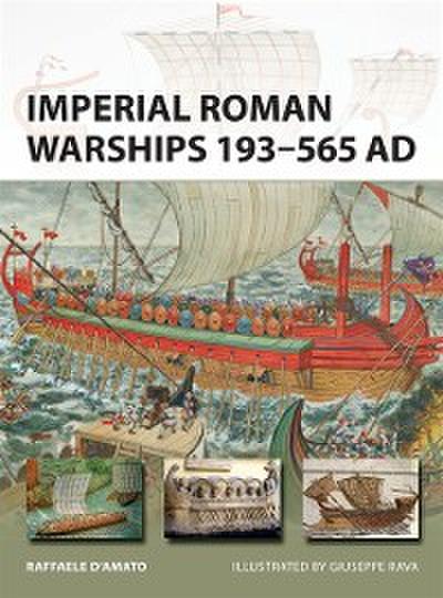 Imperial Roman Warships 193 565 AD