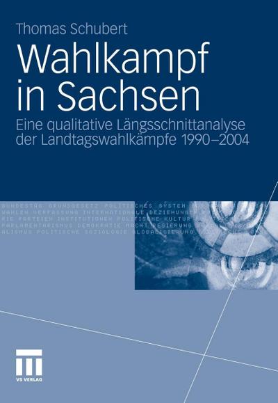 Wahlkampf in Sachsen