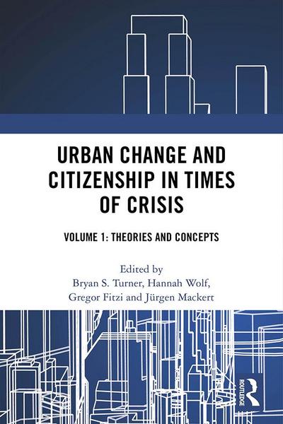 Urban Change and Citizenship in Times of Crisis