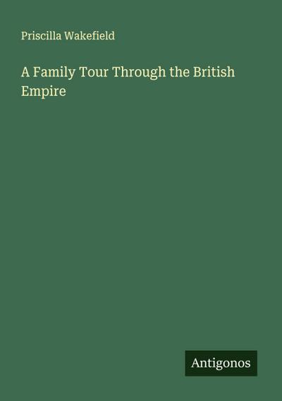 A Family Tour Through the British Empire