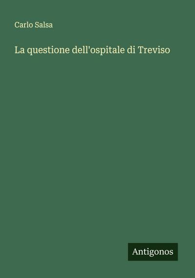 La questione dell’ospitale di Treviso