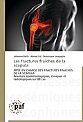 Les fractures fraîches de la scapula