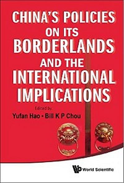 China’s Policies On Its Borderlands And The International Implications