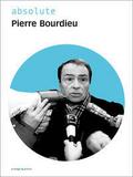 Absolute Pierre Bourdieu