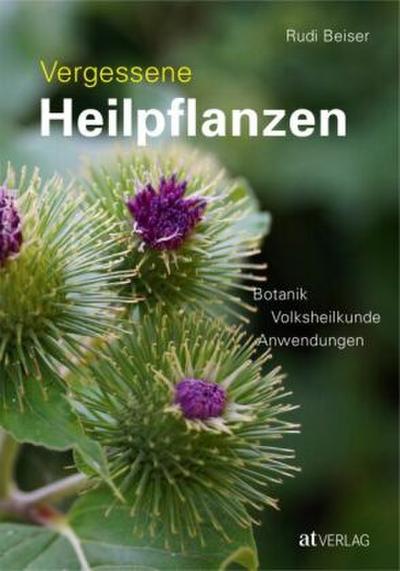 Beiser, Vergessene Heilpflanzen