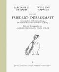 Wege und Umwege mit Friedrich Dürrenmatt/Parcours 