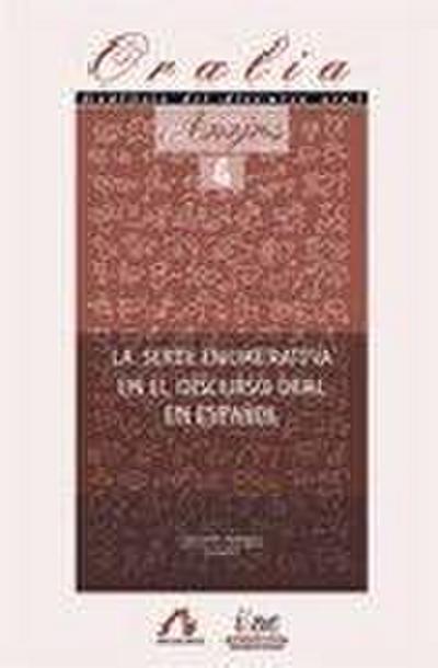 La serie enumerativa en el discurso oral en español