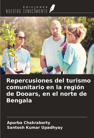 Repercusiones del turismo comunitario en la región de Dooars, en el norte de Bengala