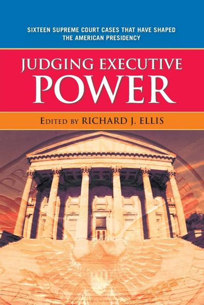 Judging Executive Power