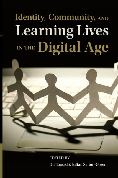 Identity, Community, and Learning Lives in the Digital Age