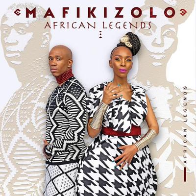 Mafikizolo: African Legends