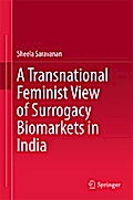 A Transnational Feminist View of Surrogacy Biomarkets in India