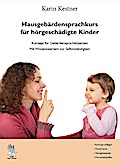 Hausgebärdensprachkurs für hörgeschädigte Kinder