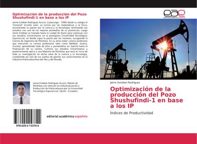 Optimización de la producción del Pozo Shushufindi-1 en base a los IP