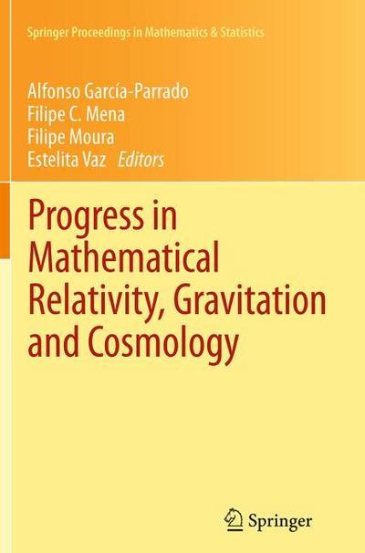 Progress in Mathematical Relativity, Gravitation and Cosmology