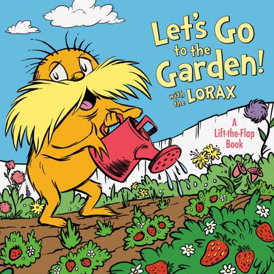 Let’s Go to the Garden! with Dr. Seuss’s Lorax