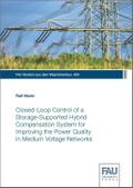 Closed-Loop Control of a Storage-Supported Hybrid Compensation System for Improving the Power Quality in Medium Voltage Networks
