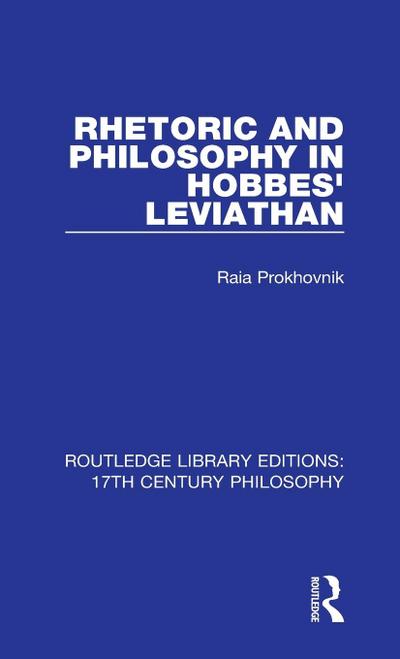 Rhetoric and Philosophy in Hobbes’ Leviathan