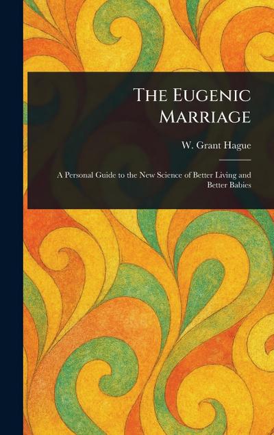 The Eugenic Marriage
