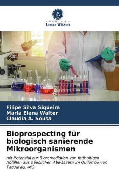 Bioprospecting für biologisch sanierende Mikroorganismen