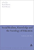 Social Realism, Knowledge and the Sociology of Education