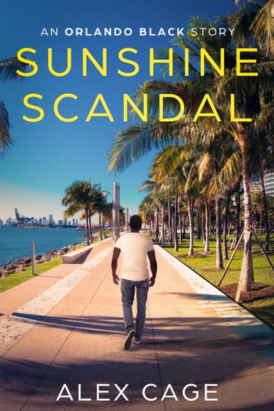 Sunshine Scandal (Orlando Black Stories, #2)