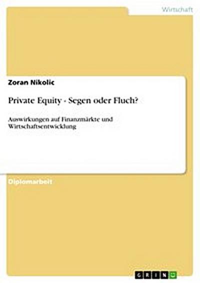Private Equity - Segen oder Fluch?