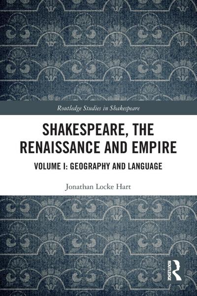 Shakespeare, the Renaissance and Empire