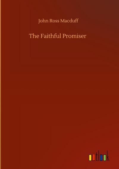 The Faithful Promiser