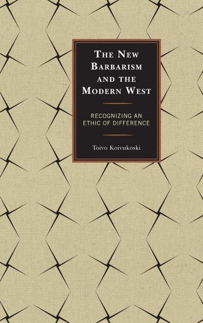 New Barbarism and the Modern West