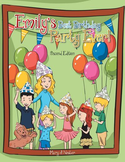 Emily’s Best Birthday Party Ever!