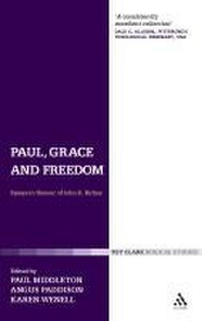 Paul, Grace and Freedom
