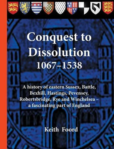 Conquest to Dissolution 1067-1538