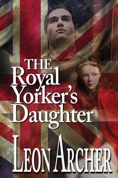 The Royal Yorker’s Daughter