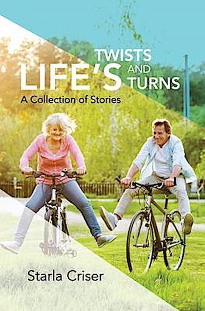 Life’s Twists and Turns