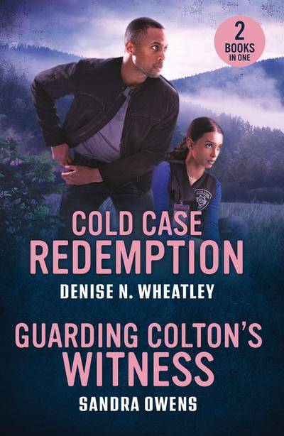 Cold Case Redemption / Guarding Colton’s Witness