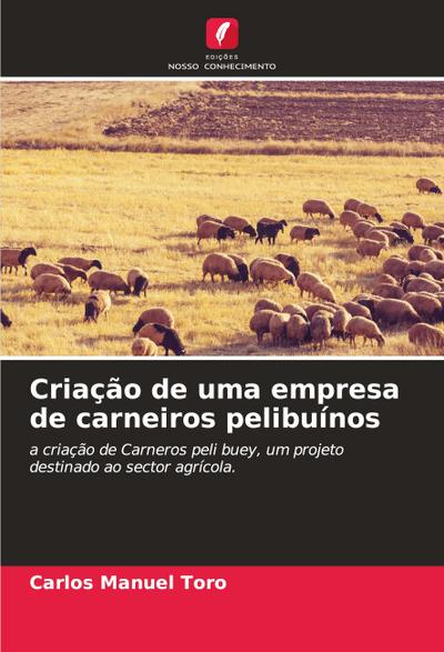 Criação de uma empresa de carneiros pelibuínos