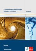 Lambacher Schweizer Mathematik Grundfach. Ausgabe 