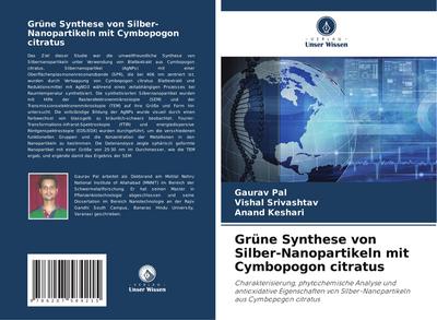 Grüne Synthese von Silber-Nanopartikeln mit Cymbopogon citratus
