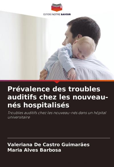 Prévalence des troubles auditifs chez les nouveau-nés hospitalisés