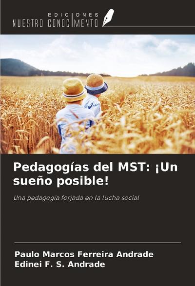 Pedagogías del MST: ¡Un sueño posible!
