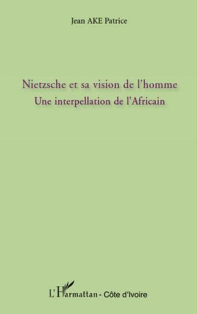 Nietzsche et sa vision de l’homme