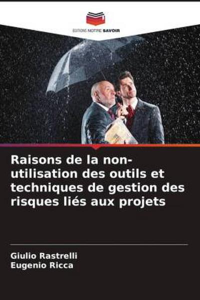 Raisons de la non-utilisation des outils et techniques de gestion des risques liés aux projets
