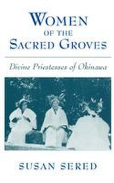 Women of the Sacred Groves